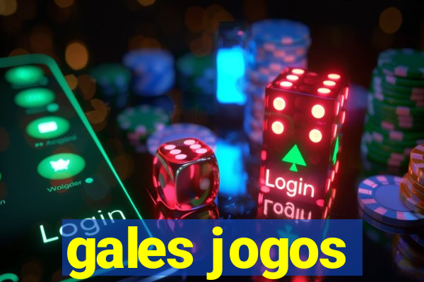 gales jogos