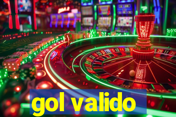 gol valido