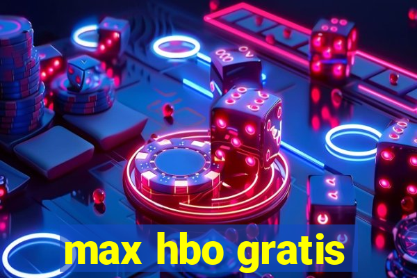 max hbo gratis