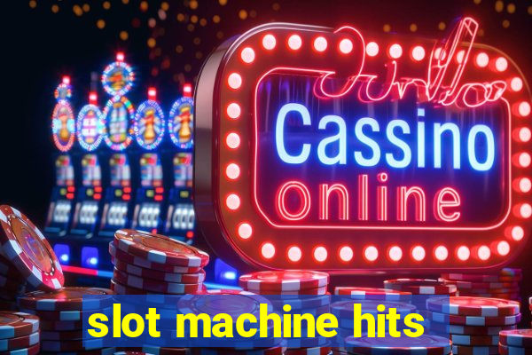 slot machine hits