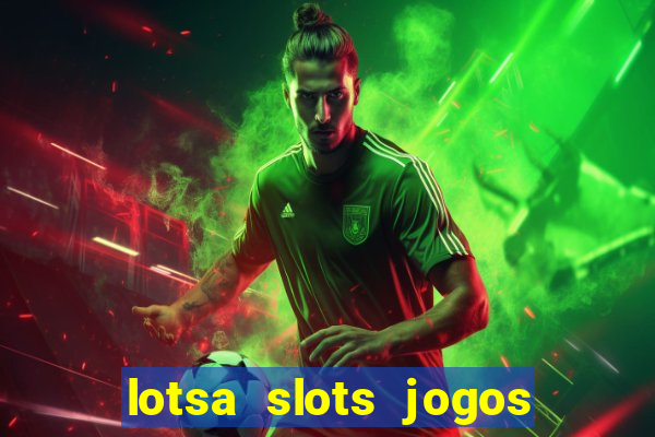 lotsa slots jogos de cassino