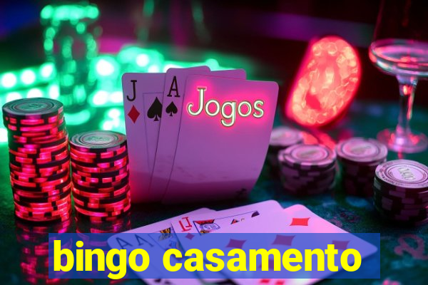 bingo casamento