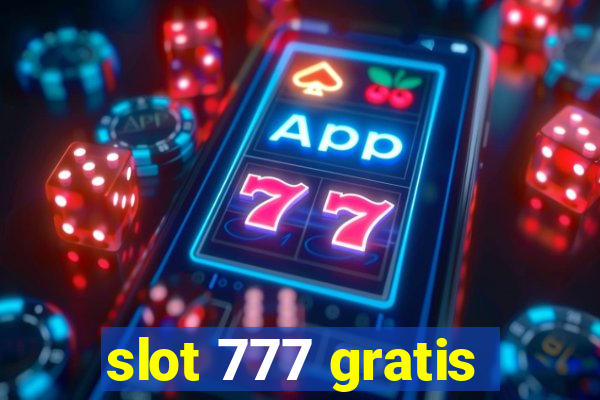 slot 777 gratis