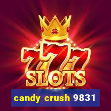 candy crush 9831