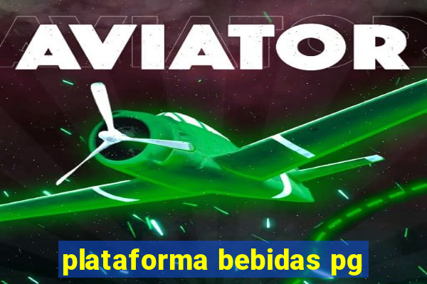 plataforma bebidas pg