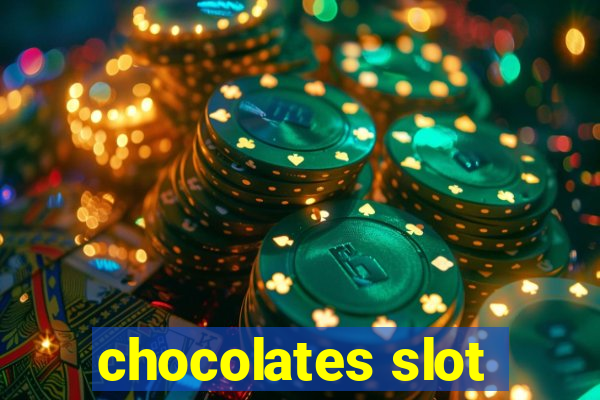 chocolates slot