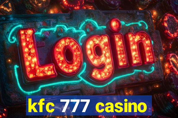 kfc 777 casino