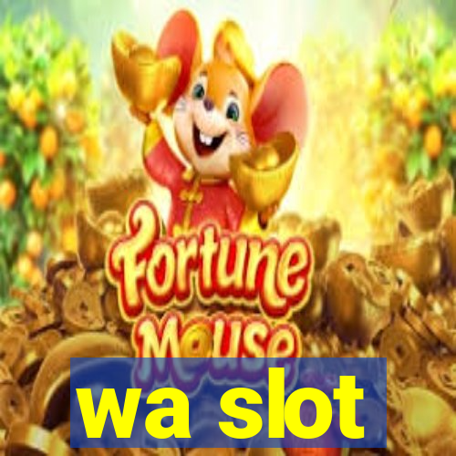 wa slot