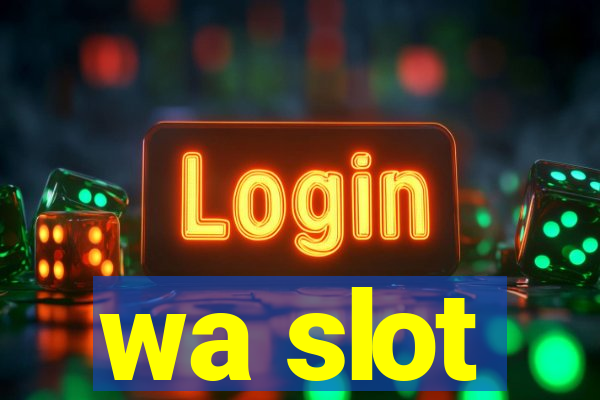 wa slot