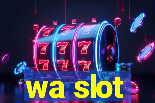 wa slot