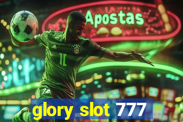 glory slot 777