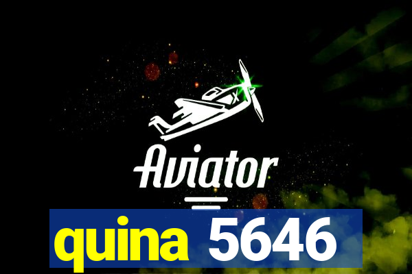 quina 5646