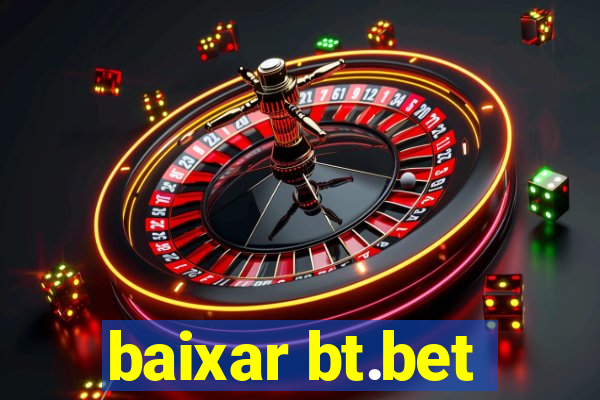 baixar bt.bet