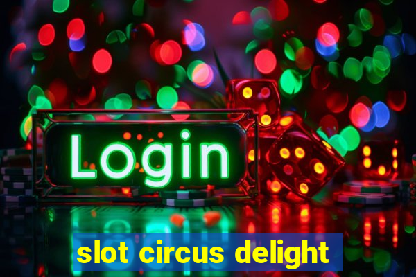 slot circus delight