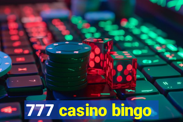 777 casino bingo