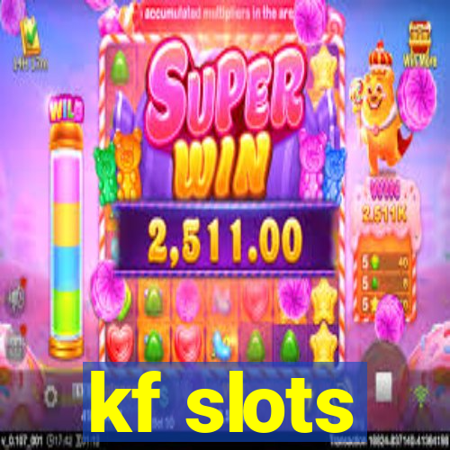 kf slots