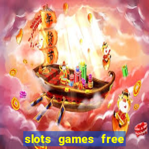 slots games free win real money no deposit