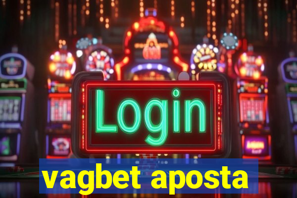 vagbet aposta