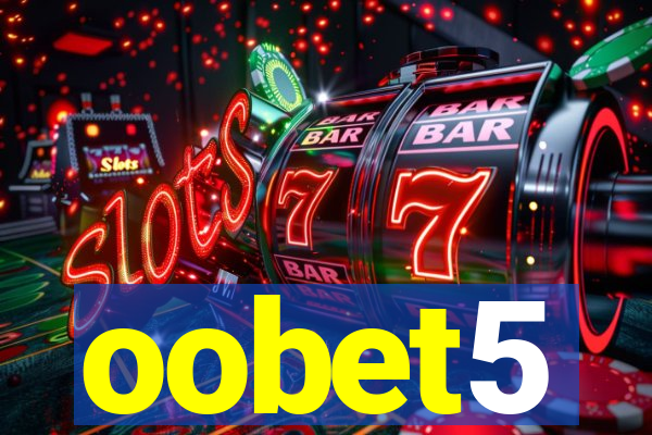 oobet5