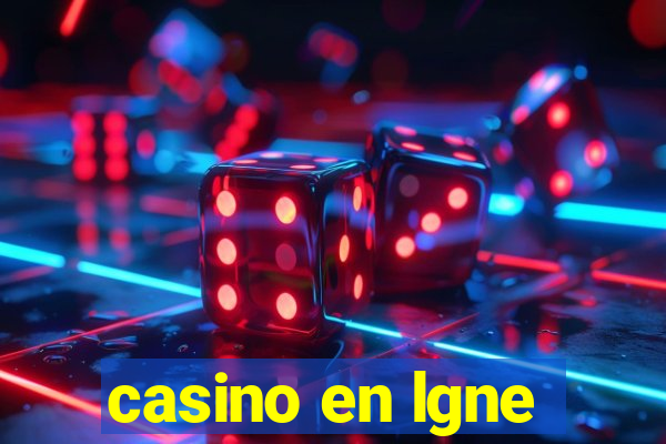 casino en lgne