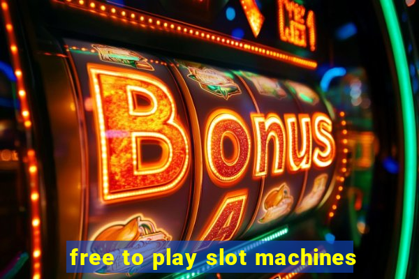 free to play slot machines