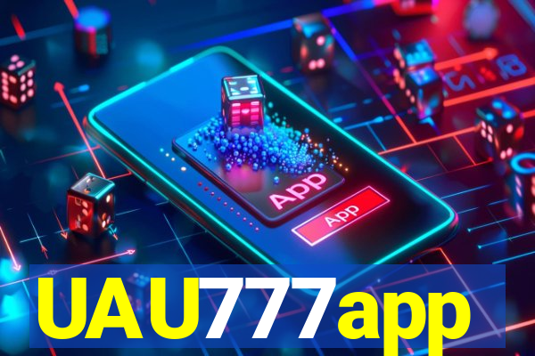 UAU777app