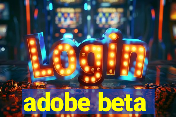 adobe beta