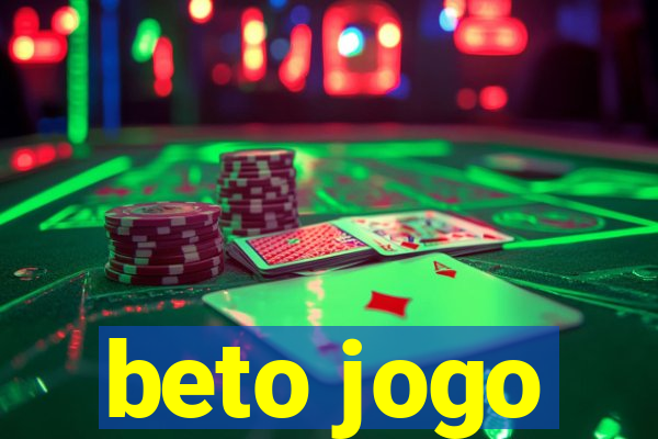 beto jogo