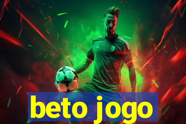 beto jogo