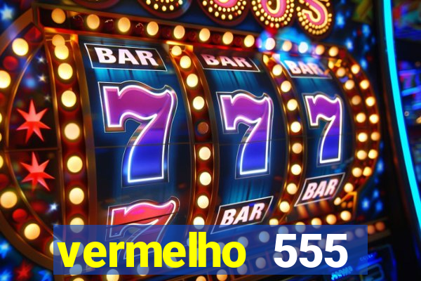 vermelho 555 plataforma de jogos