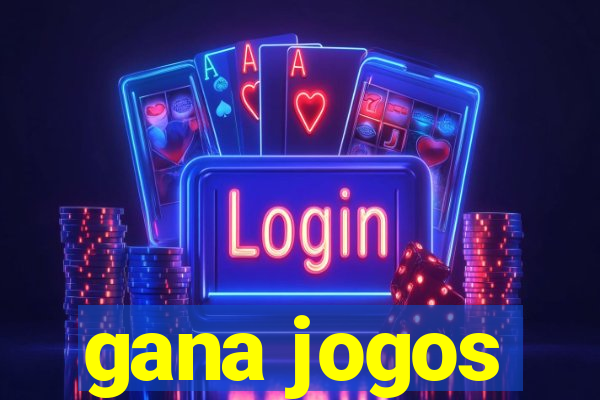 gana jogos