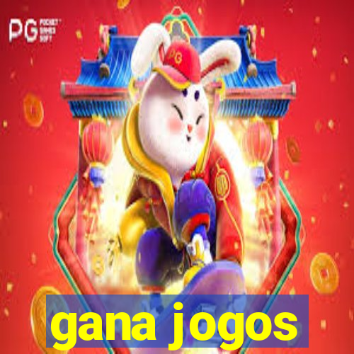 gana jogos