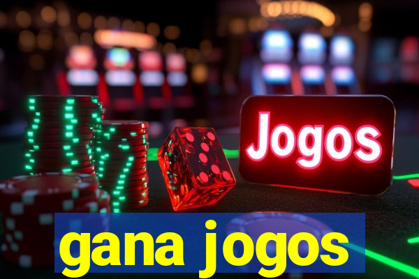 gana jogos