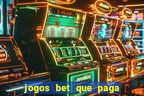 jogos bet que paga no cadastro