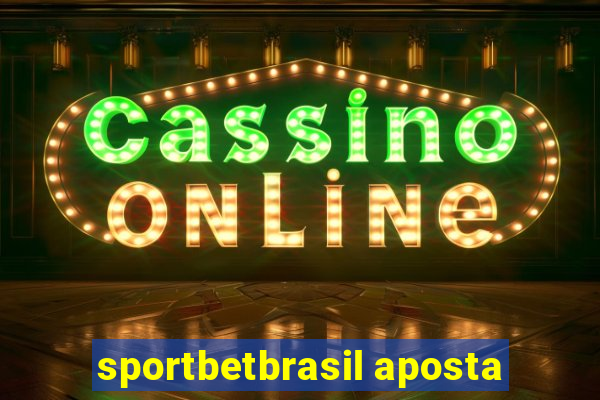 sportbetbrasil aposta