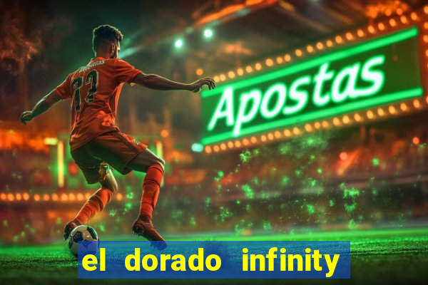 el dorado infinity reels slot