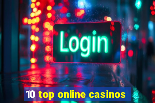 10 top online casinos