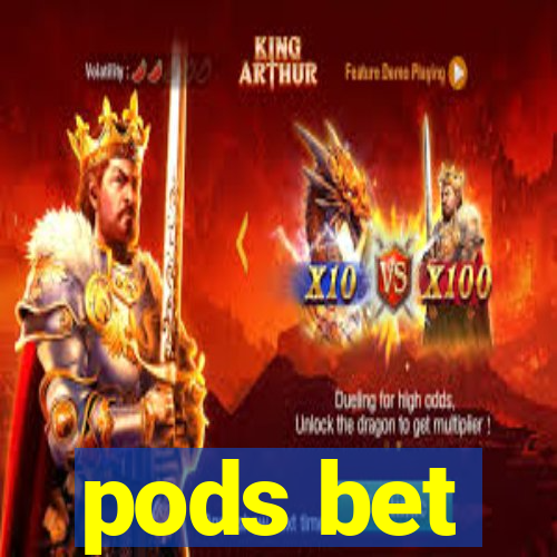 pods bet