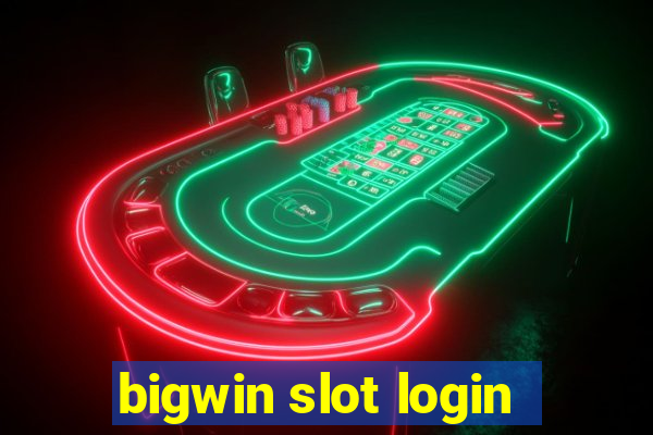 bigwin slot login