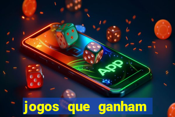 jogos que ganham dinheiro de verdade na hora