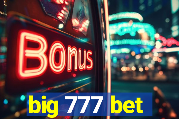 big 777 bet