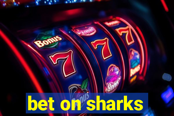 bet on sharks