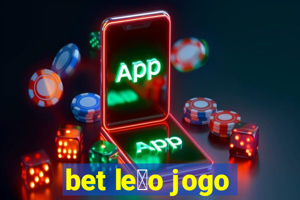 bet le茫o jogo