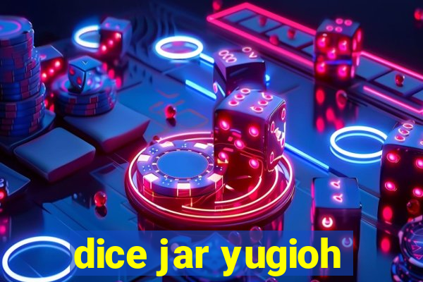 dice jar yugioh