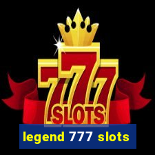 legend 777 slots