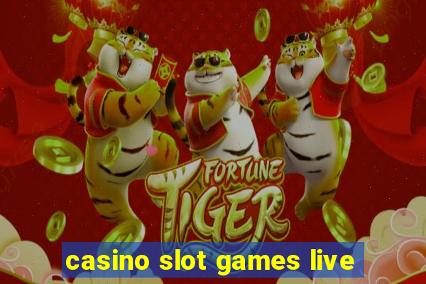 casino slot games live