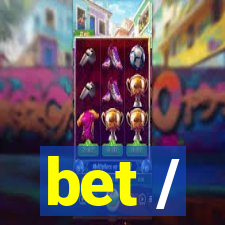 bet /