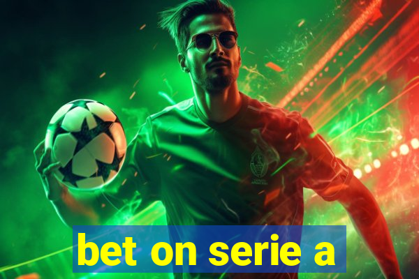 bet on serie a