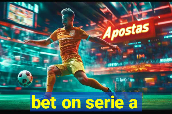 bet on serie a