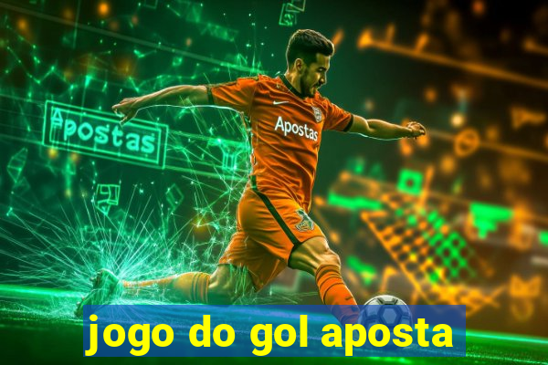 jogo do gol aposta